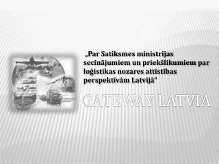 GATEWAY LATVIA