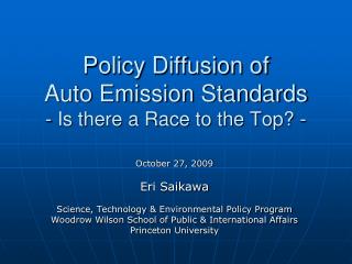 Policy Diffusion of Auto Emission Standards - Is there a Race to the Top? -