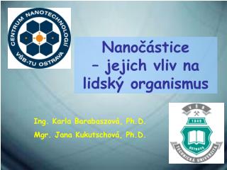 Nanočástice – jejich vliv na lidský organismus