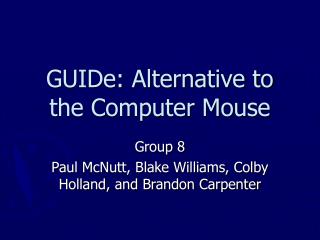 GUIDe: Alternative to the Computer Mouse