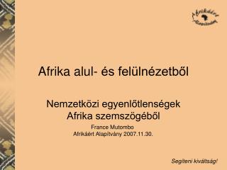 Afrika alul- és felülnézetből