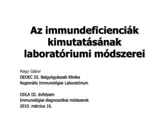 Az immundeficienciák kimutatásának laboratóriumi módszerei