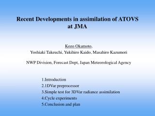 Recent Developments in assimilation of ATOVS at JMA