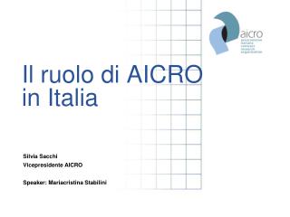 Il ruolo di AICRO in Italia