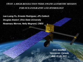 SWOT: A HIGH-RESOLUTION WIDE-SWATH ALTIMETRY MISSION FOR OCEANOGRAPHY AND HYDROLOGY