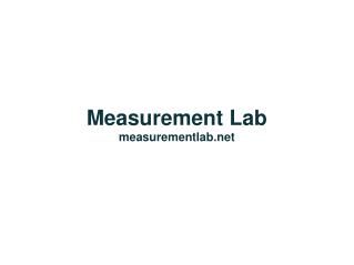 Measurement Lab measurementlab