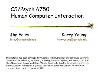 CS/Psych 6750 Human Computer Interaction
