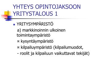 YHTEYS OPINTOJAKSOON YRITYSTALOUS 1