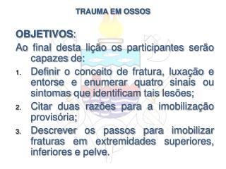 TRAUMA EM OSSOS