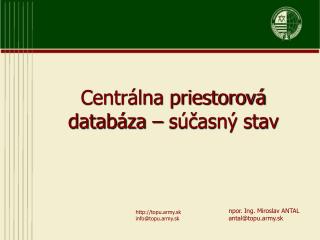 Centrálna priestorová databáza – súčasný stav