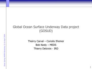Global Ocean Surface Underway Data project (GOSUD)
