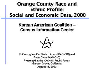 Orange County Race and Ethnic Profile: Social and Economic Data, 2000