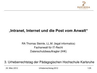 „ Intranet, Internet und die Post vom Anwalt“