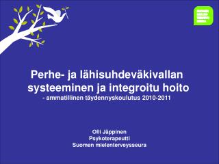 Olli Jäppinen Psykoterapeutti Suomen mielenterveysseura