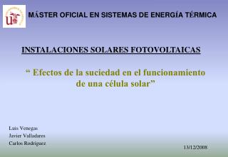 “ Efectos de la suciedad en el funcionamiento de una célula solar”