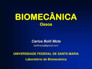 BIOMECÂNICA Ossos