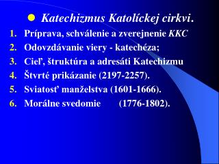 Katechizmus Katolíckej cirkvi . Príprava, schválenie a zverejnenie KKC