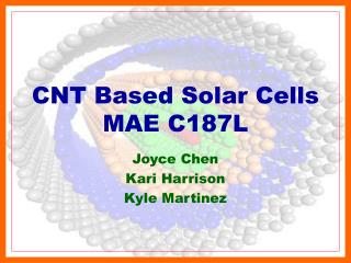 CNT Based Solar Cells MAE C187L