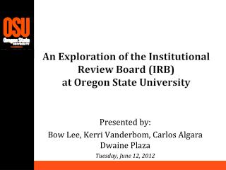 An Exploration of the Institutional Review Board (IRB) at Oregon State University