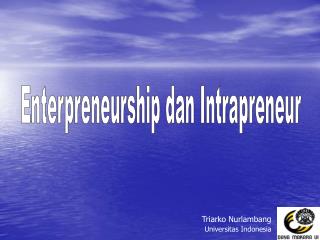 Enterpreneurship dan Intrapreneur