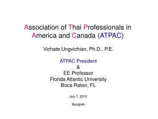 A ssociation of T hai P rofessionals in A merica and C anada (ATPAC)
