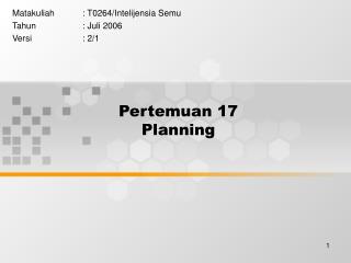 Pertemuan 17 Planning