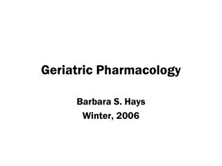 Geriatric Pharmacology