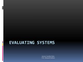 Evaluating Systems