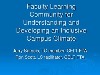 Faculty Learning Community for Understanding and Developing an Inclusive Campus Climate