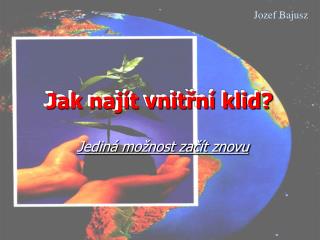 Jak najít vnitřní klid?