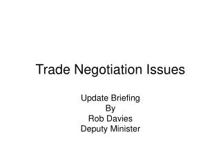Trade Negotiation Issues