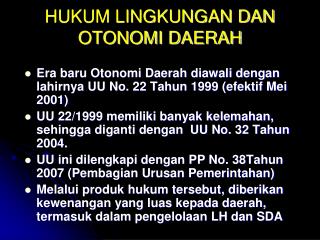 HUKUM LINGKUNGAN DAN OTONOMI DAERAH