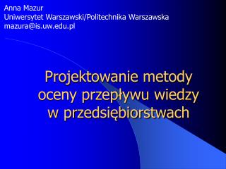 Projektowanie metody oceny przepływu wiedzy w przedsiębiorstwach