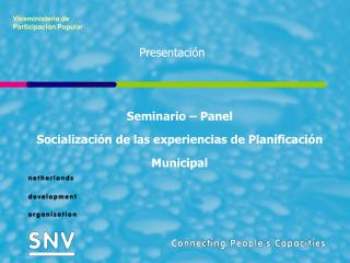Seminario – Panel Socialización de las experiencias de Planificación Municipal