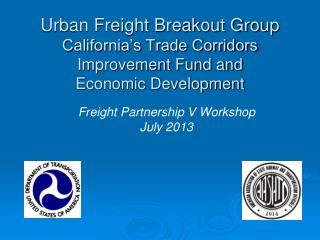 Freight Partnership V Workshop July 2013