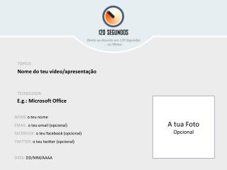 Nome do teu vídeo/apresentação