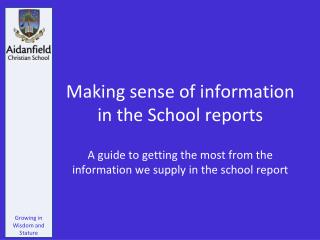 Making sense of information in the School reports