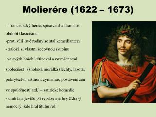 Molierére (1622 – 1673)