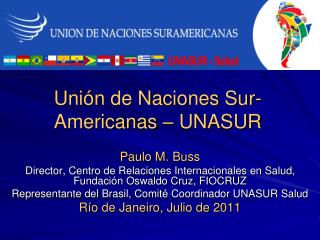Unión de Naciones Sur-Americanas – UNASUR