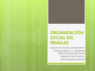 ORGANIZACIÓN SOCIAL DEL TRABAJO