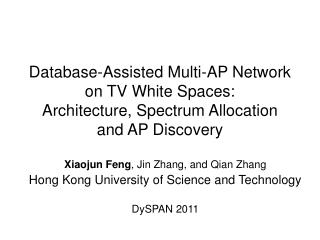 Xiaojun Feng , Jin Zhang, and Qian Zhang Hong Kong University of Science and Technology