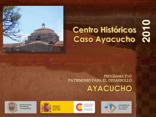 Centro Históricos Caso Ayacucho
