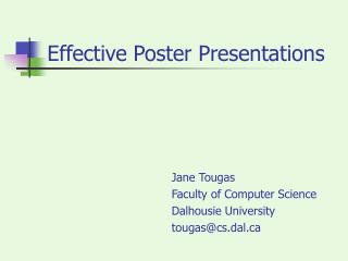 Effective Poster Presentations