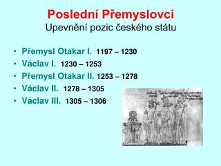 Poslední Přemyslovci Upevnění pozic českého státu