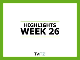 HIGHLIGHTS WEEK 26