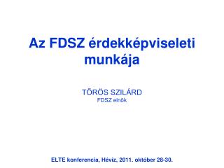 Az FDSZ érdekképviseleti munkája