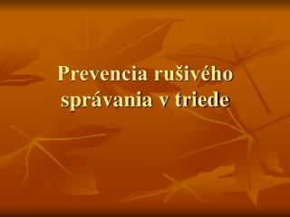 Prevencia rušivého správania v triede