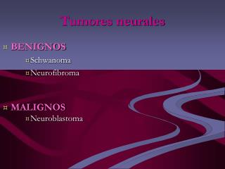 Tumores neurales