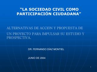 “LA SOCIEDAD CIVIL COMO PARTICIPACIÓN CIUDADANA”