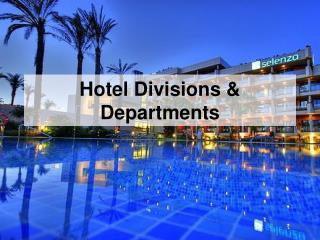 Hotel Divisions &amp; Departments